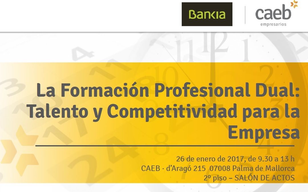 Participamos en la jornada de CAEB «La formación profesional dual: talento y competitividad para la empresa»